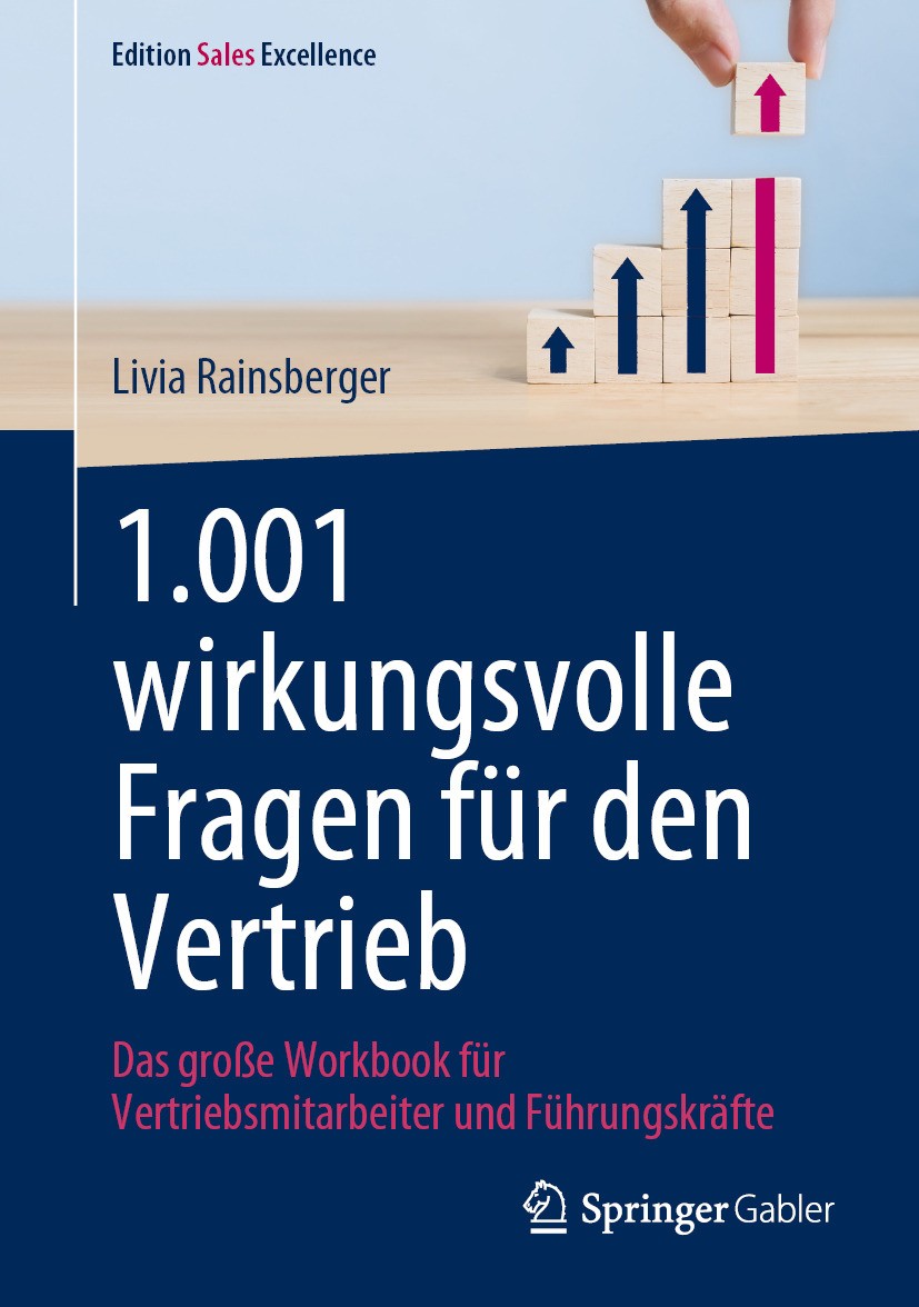 Titlebook: 1.001 wirkungsvolle Fragen für den Vertrieb; Das große Workbook f Livia Rainsberger Book 2024 Der/die Herausgeber bzw. der/die Autor(en), e Titlebook: 1.001 wirkungsvolle Fragen für den Vertrieb; Das große Workbook f Livia Rainsberger Book 2024 Der/die Herausgeber bzw. der/die Autor(en), e