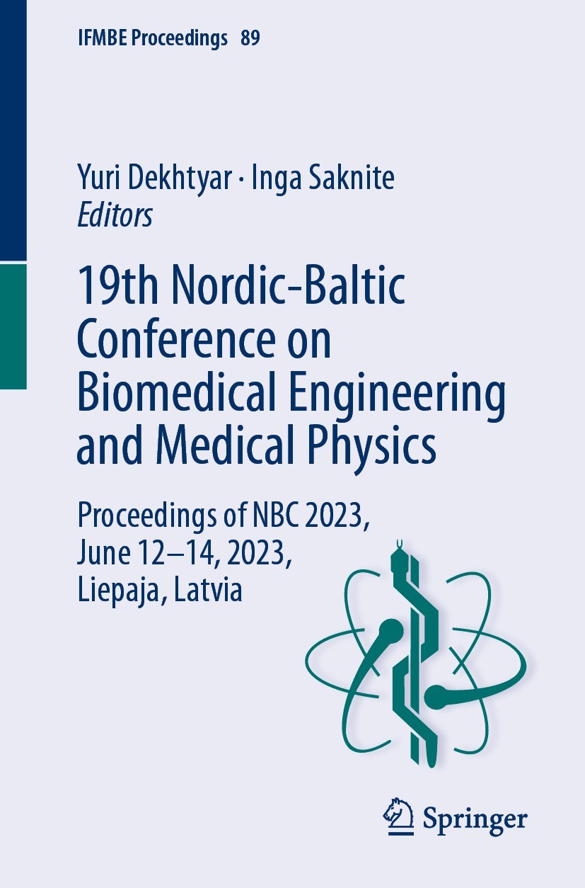 Titlebook: 19th Nordic-Baltic Conference on Biomedical Engineering and Medical Physics; Proceedings of NBC 2 Yuri Dekhtyar,Inga Saknite Conference pro Titlebook: 19th Nordic-Baltic Conference on Biomedical Engineering and Medical Physics; Proceedings of NBC 2 Yuri Dekhtyar,Inga Saknite Conference pro