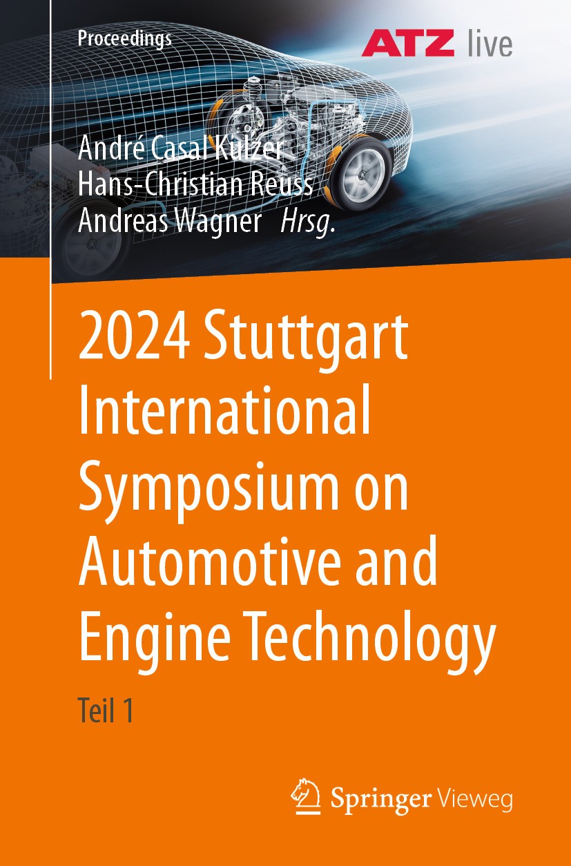Titlebook: 2024 Stuttgart International Symposium on Automotive and Engine Technology; Teil 1 André Casal Kulzer,Hans-Christian Reuss,Andreas Wa Confe Titlebook: 2024 Stuttgart International Symposium on Automotive and Engine Technology; Teil 1 André Casal Kulzer,Hans-Christian Reuss,Andreas Wa Confe