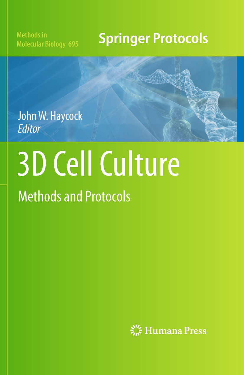 Titlebook: 3D Cell Culture; Methods and Protocol John W. Haycock Book 2011 Springer Science+Business Media, LLC 2011 Bioreactor design.Growth environm Titlebook: 3D Cell Culture; Methods and Protocol John W. Haycock Book 2011 Springer Science+Business Media, LLC 2011 Bioreactor design.Growth environm