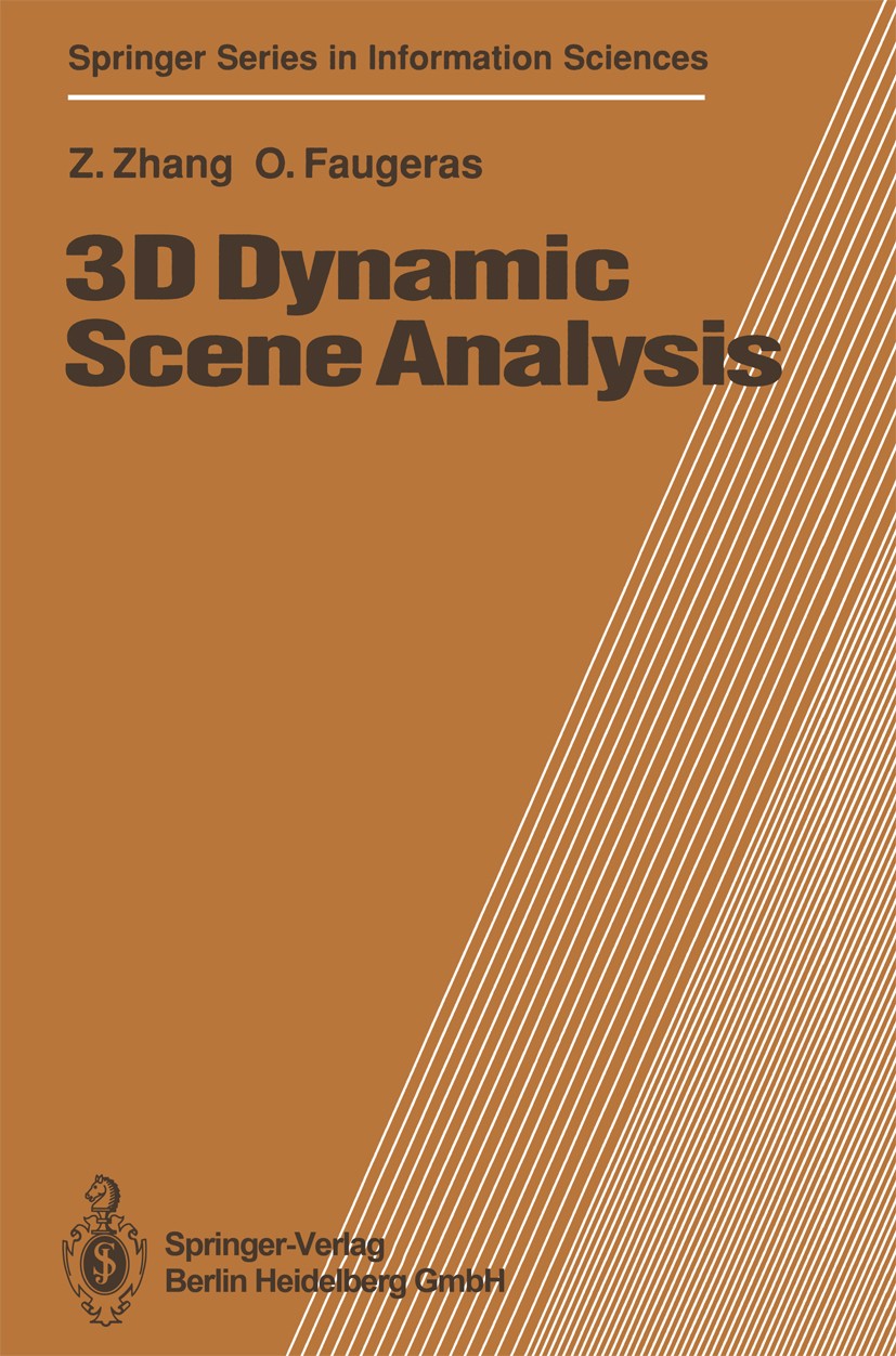 Titlebook: 3D Dynamic Scene Analysis; A Stereo Based Appro Zhengyou Zhang,Olivier Faugeras Book 1992 Springer-Verlag Berlin Heidelberg 1992 Vision.art Titlebook: 3D Dynamic Scene Analysis; A Stereo Based Appro Zhengyou Zhang,Olivier Faugeras Book 1992 Springer-Verlag Berlin Heidelberg 1992 Vision.art