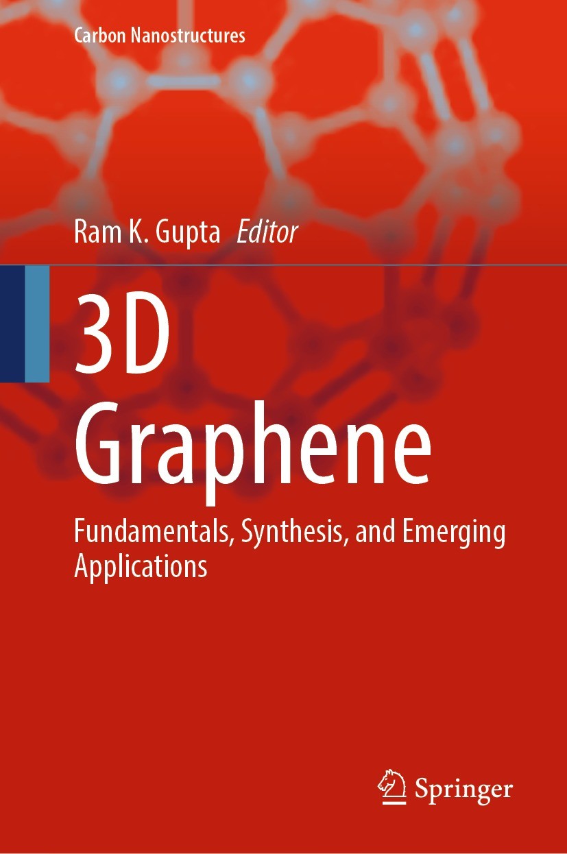 Titlebook: 3D Graphene; Fundamentals, Synthe Ram K. Gupta Book 2023 The Editor(s) (if applicable) and The Author(s), under exclusive license to Spring Titlebook: 3D Graphene; Fundamentals, Synthe Ram K. Gupta Book 2023 The Editor(s) (if applicable) and The Author(s), under exclusive license to Spring