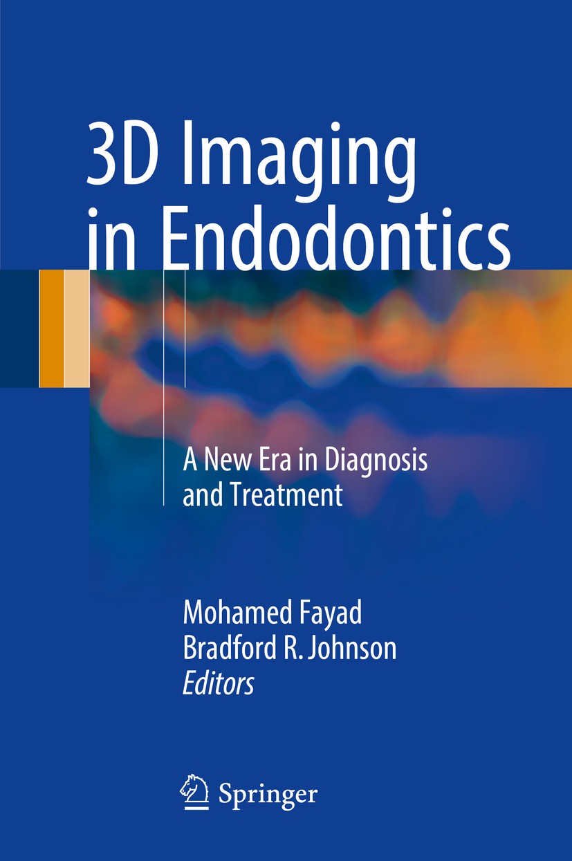 Titlebook: 3D Imaging in Endodontics; A New Era in Diagnos Mohamed Fayad,Bradford R. Johnson Book 20161st edition The Editor(s) (if applicable) and Th Titlebook: 3D Imaging in Endodontics; A New Era in Diagnos Mohamed Fayad,Bradford R. Johnson Book 20161st edition The Editor(s) (if applicable) and Th