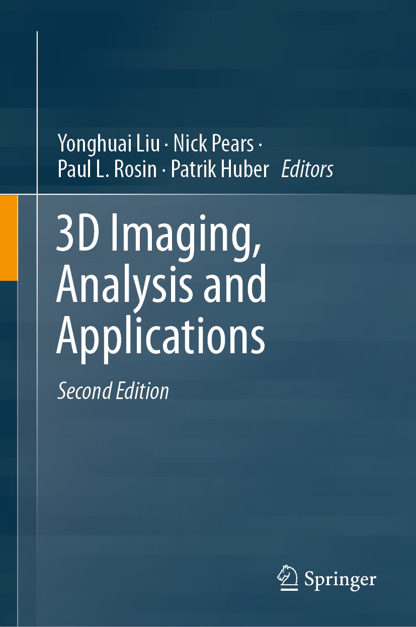 Titlebook: 3D Imaging, Analysis and Applications; Yonghuai Liu,Nick Pears,Patrik Huber Textbook 2020Latest edition Springer Nature Switzerland AG 202 Titlebook: 3D Imaging, Analysis and Applications; Yonghuai Liu,Nick Pears,Patrik Huber Textbook 2020Latest edition Springer Nature Switzerland AG 202