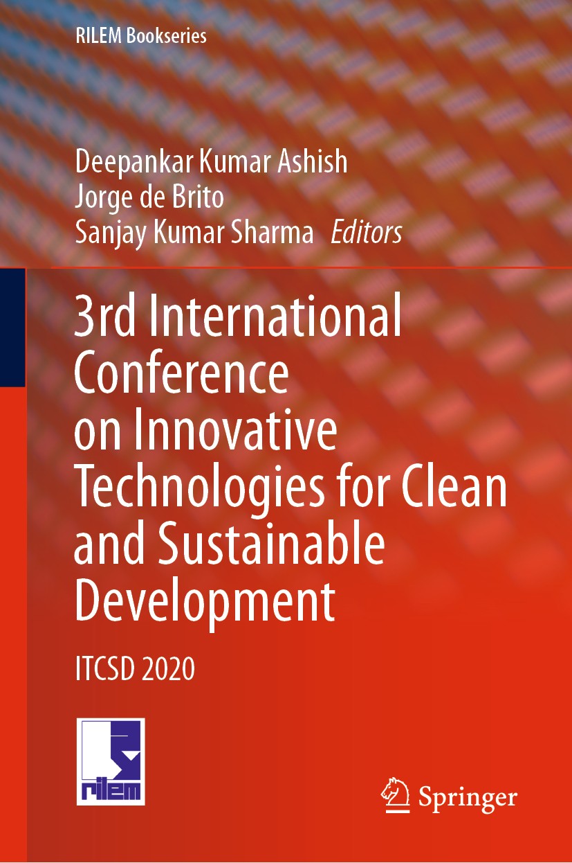 Titlebook: 3rd International Conference on Innovative Technologies for Clean and Sustainable Development; ITCSD 2020 Deepankar Kumar Ashish,Jorge de B Titlebook: 3rd International Conference on Innovative Technologies for Clean and Sustainable Development; ITCSD 2020 Deepankar Kumar Ashish,Jorge de B