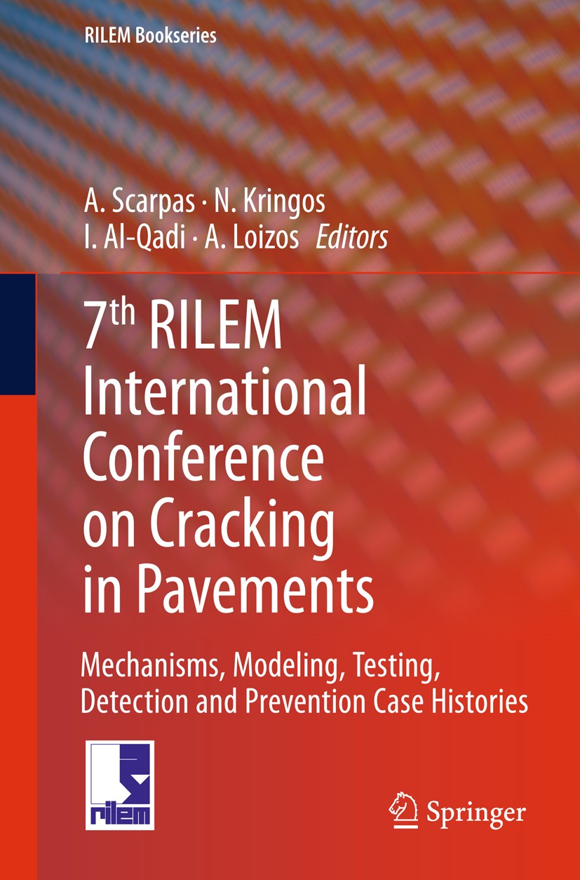 Titlebook: 7th RILEM International Conference on Cracking in Pavements; Mechanisms, Modeling A. Scarpas,N. Kringos,Loizos A. Conference proceedings 20 Titlebook: 7th RILEM International Conference on Cracking in Pavements; Mechanisms, Modeling A. Scarpas,N. Kringos,Loizos A. Conference proceedings 20