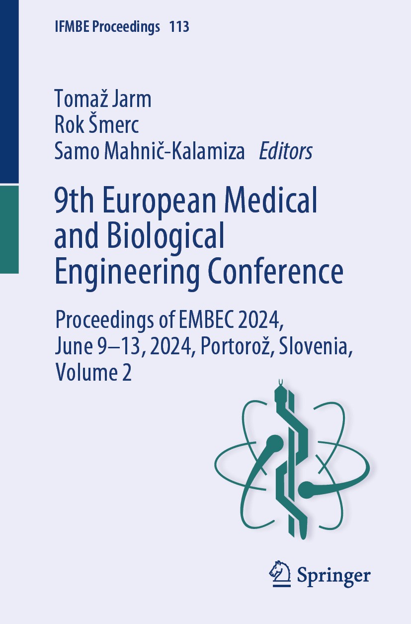 Titlebook: 9th European Medical and Biological Engineering Conference; Proceedings of EMBE Tomaž Jarm,Rok Šmerc,Samo Mahnič-Kalamiza Conference proce Titlebook: 9th European Medical and Biological Engineering Conference; Proceedings of EMBE Tomaž Jarm,Rok Šmerc,Samo Mahnič-Kalamiza Conference proce