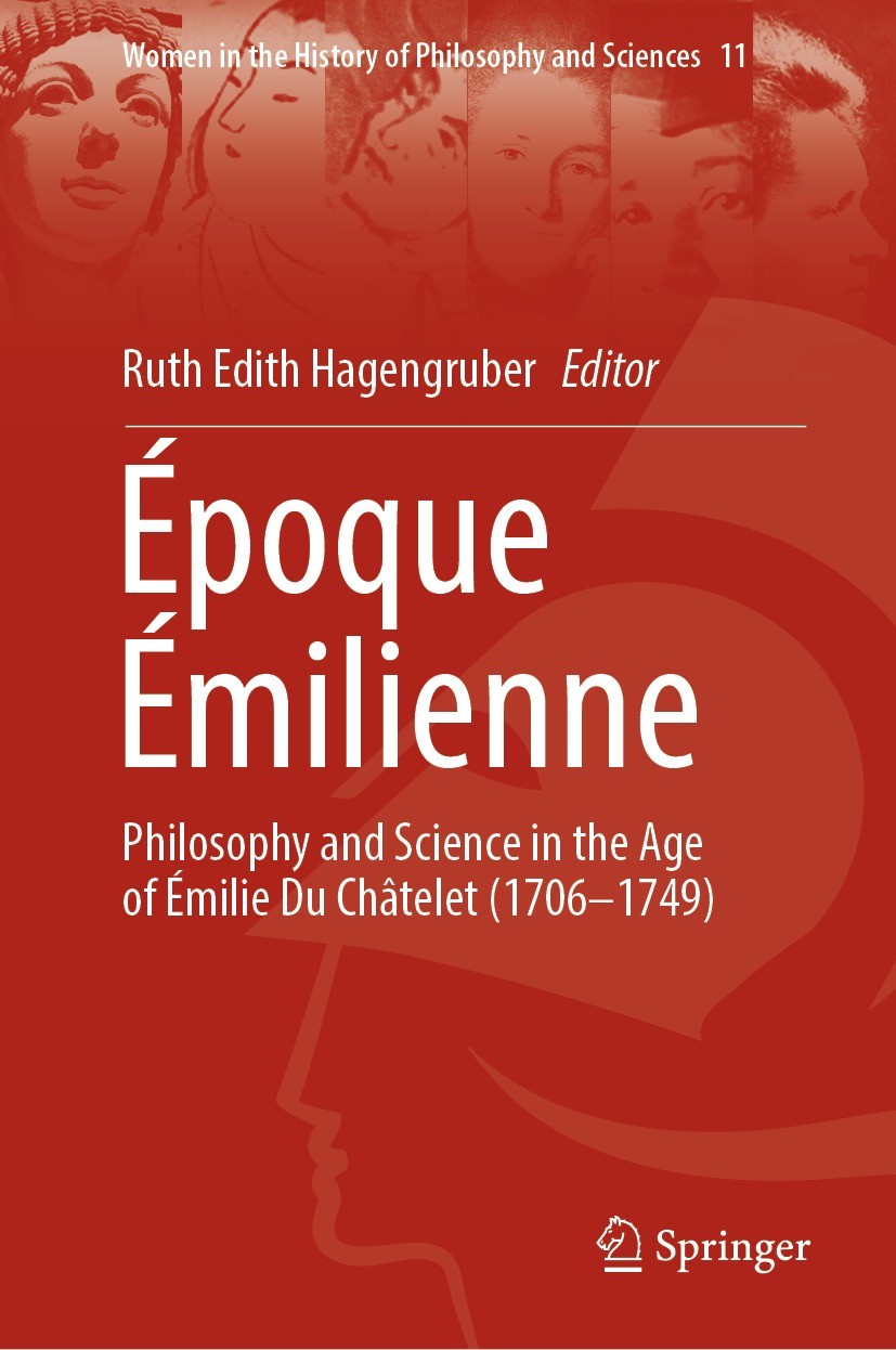 Titlebook: Époque Émilienne; Philosophy and Scien Ruth Edith Hagengruber Book 2022 The Editor(s) (if applicable) and The Author(s), under exclusive li Titlebook: Époque Émilienne; Philosophy and Scien Ruth Edith Hagengruber Book 2022 The Editor(s) (if applicable) and The Author(s), under exclusive li