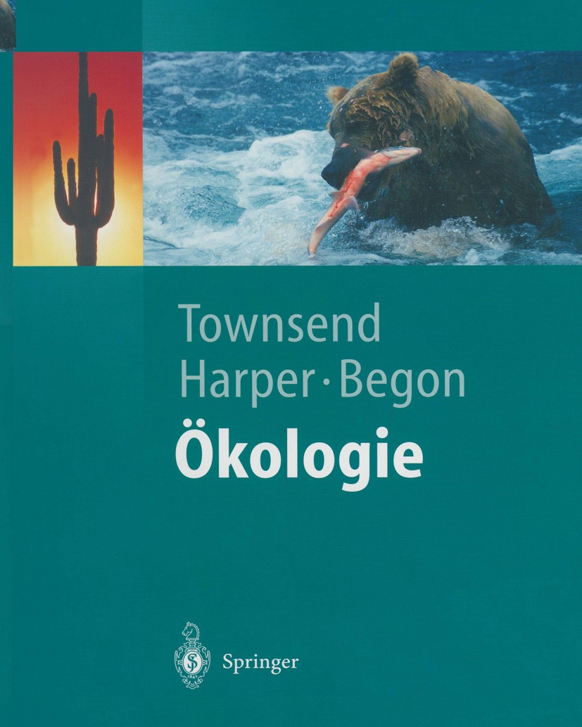 Titlebook: Ökologie; Colin R. Townsend,John L. Harper,Michael E. Begon Textbook 20031st edition Springer-Verlag Berlin Heidelberg 2003 Arten.Bewegung Titlebook: Ökologie; Colin R. Townsend,John L. Harper,Michael E. Begon Textbook 20031st edition Springer-Verlag Berlin Heidelberg 2003 Arten.Bewegung