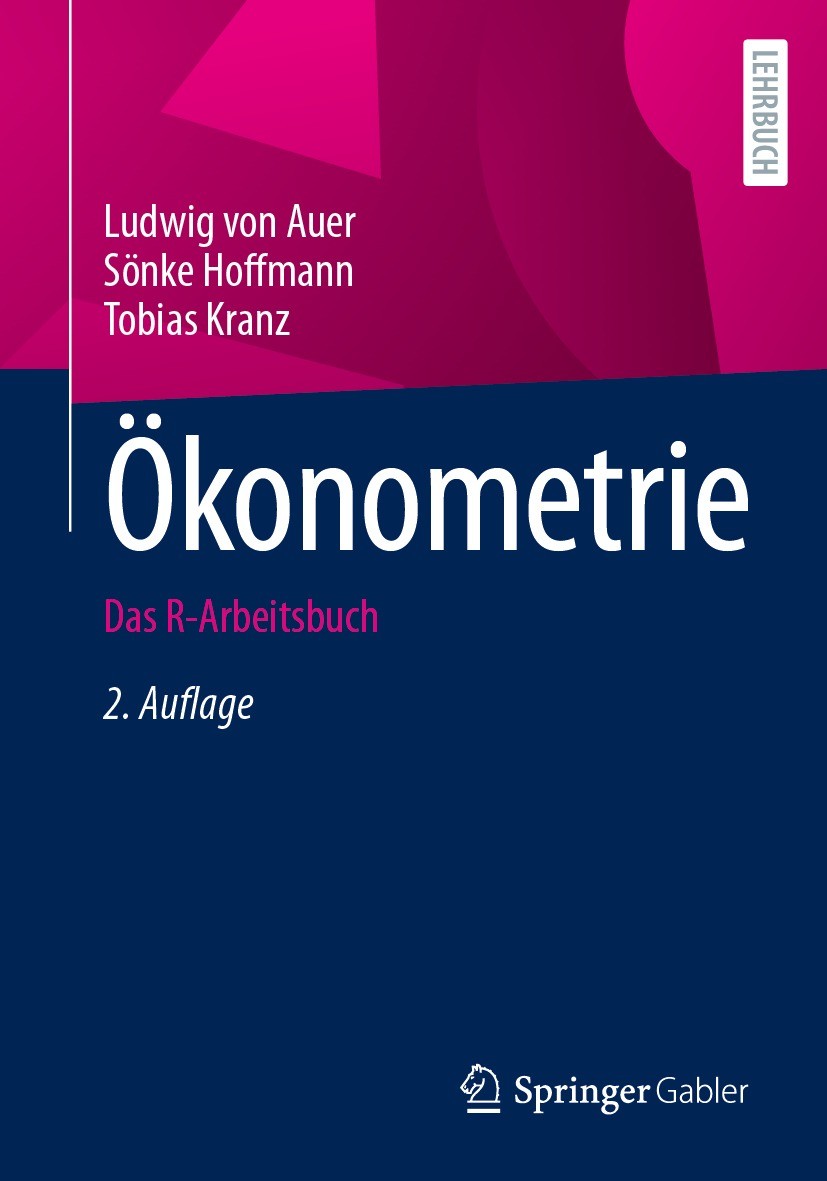 Titlebook: Ökonometrie; Das R-Arbeitsbuch Ludwig von Auer,Sönke Hoffmann,Tobias Kranz Textbook 2024Latest edition Der/die Herausgeber bzw. der/die Au Titlebook: Ökonometrie; Das R-Arbeitsbuch Ludwig von Auer,Sönke Hoffmann,Tobias Kranz Textbook 2024Latest edition Der/die Herausgeber bzw. der/die Au