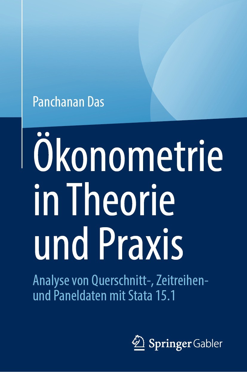 Titlebook: Ökonometrie in Theorie und Praxis; Analyse von Querschn Panchanan Das Book 2023 Der/die Herausgeber bzw. der/die Autor(en), exklusiv lizenz Titlebook: Ökonometrie in Theorie und Praxis; Analyse von Querschn Panchanan Das Book 2023 Der/die Herausgeber bzw. der/die Autor(en), exklusiv lizenz