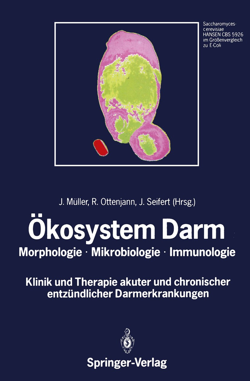 Titlebook: Ökosystem Darm; Morphologie, Mikrobi J. Müller,R. Ottenjann (Chefarzt der I. Med. Abt.) Conference proceedings 1989 Springer-Verlag Berlin Titlebook: Ökosystem Darm; Morphologie, Mikrobi J. Müller,R. Ottenjann (Chefarzt der I. Med. Abt.) Conference proceedings 1989 Springer-Verlag Berlin