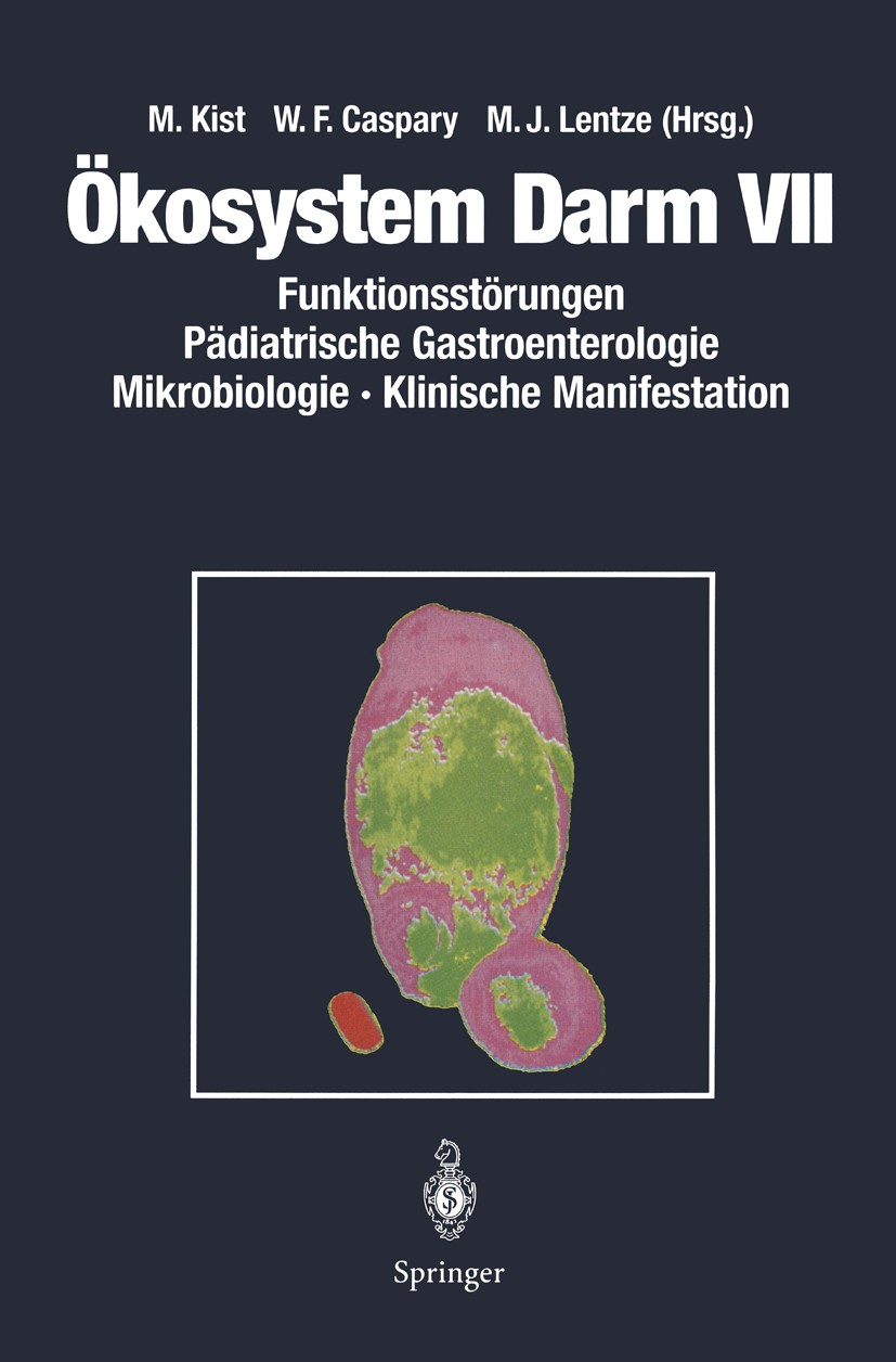 Titlebook: Ökosystem Darm VII; Funktionsstörungen P Manfred Kist,Wolfgang F. Caspary,Michael J. Lentze Conference proceedings 1996 Springer-Verlag Ber Titlebook: Ökosystem Darm VII; Funktionsstörungen P Manfred Kist,Wolfgang F. Caspary,Michael J. Lentze Conference proceedings 1996 Springer-Verlag Ber