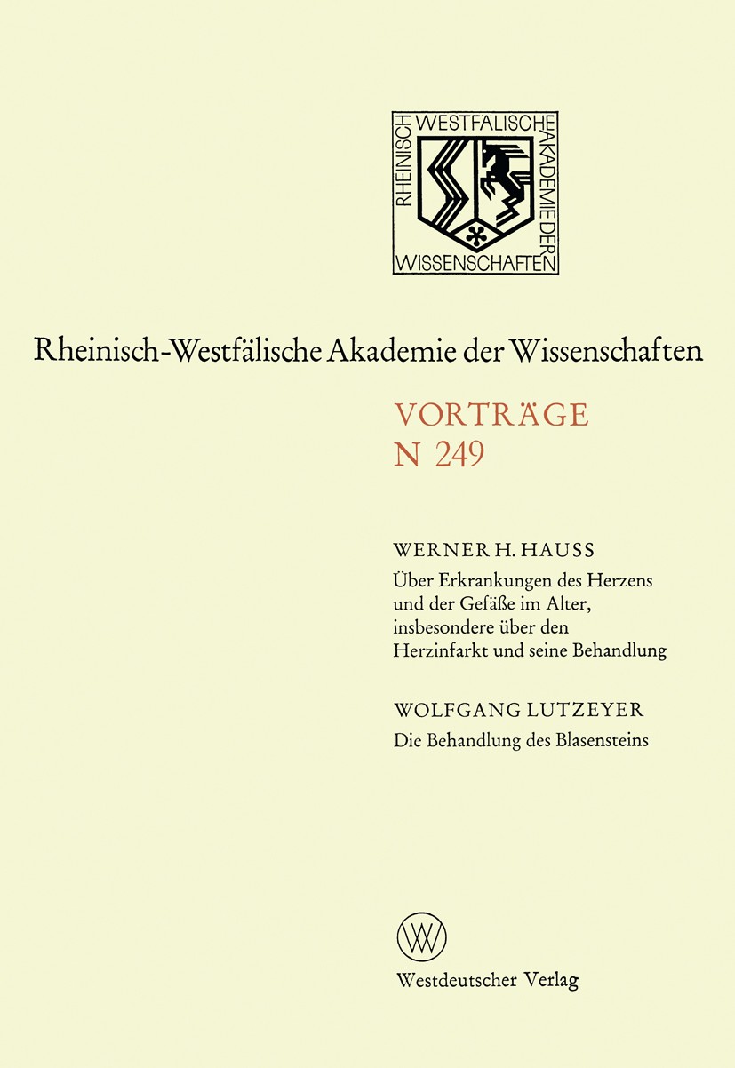 Titlebook: Über Erkrankungen des Herzens und der Gefäße im Alter, insbesondere über den Herzinfarkt und seine B; Werner H. Hauss,Wolfgang Lutzeyer Bo Titlebook: Über Erkrankungen des Herzens und der Gefäße im Alter, insbesondere über den Herzinfarkt und seine B; Werner H. Hauss,Wolfgang Lutzeyer Bo