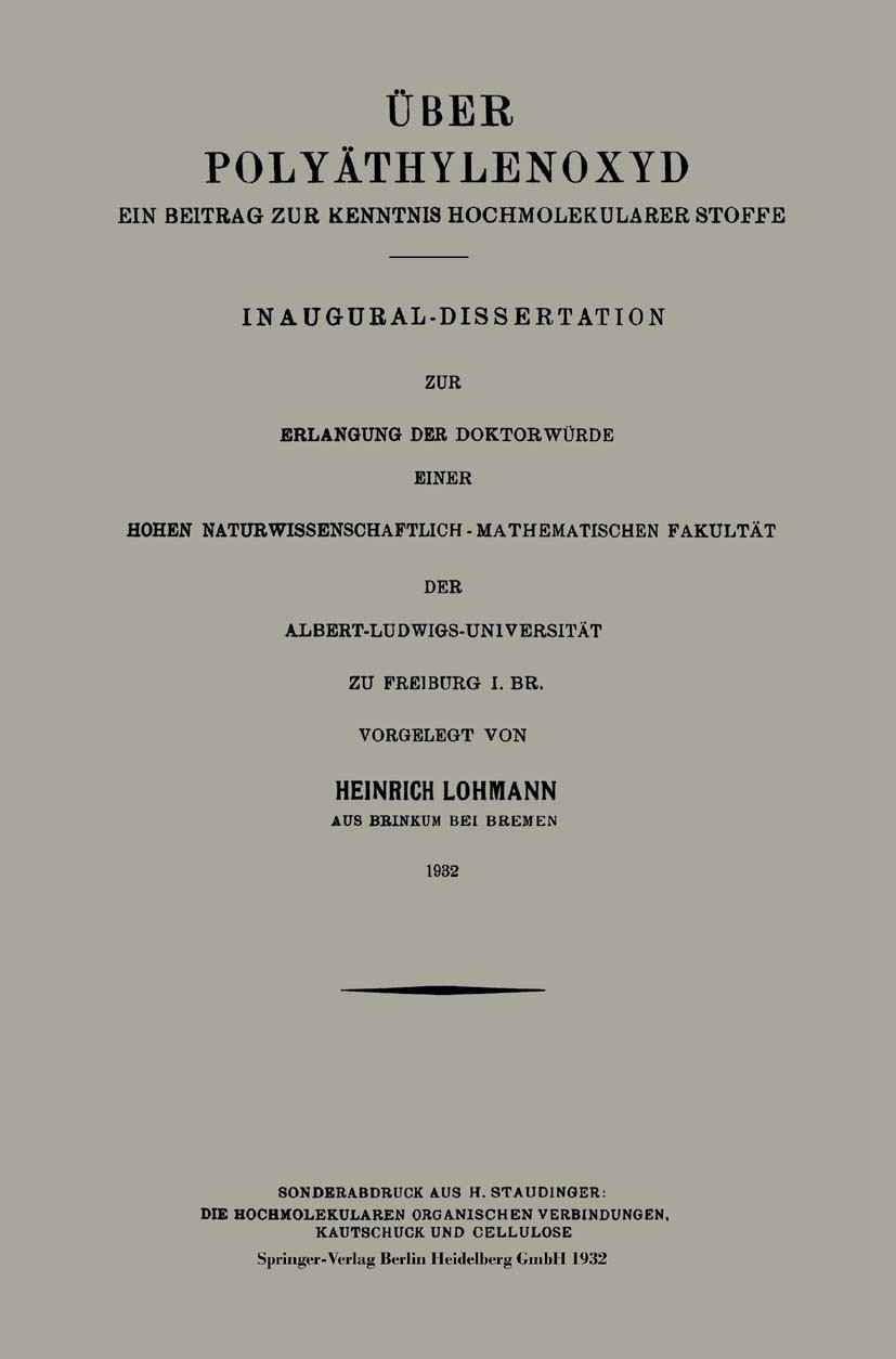 Titlebook: Über Polyäthylenoxyd; Ein Beitrag zur Kenn Heinrich Lohmann Book 1932 Springer-Verlag Berlin Heidelberg 1932 Polyäthylenoxyd Titlebook: Über Polyäthylenoxyd; Ein Beitrag zur Kenn Heinrich Lohmann Book 1932 Springer-Verlag Berlin Heidelberg 1932 Polyäthylenoxyd