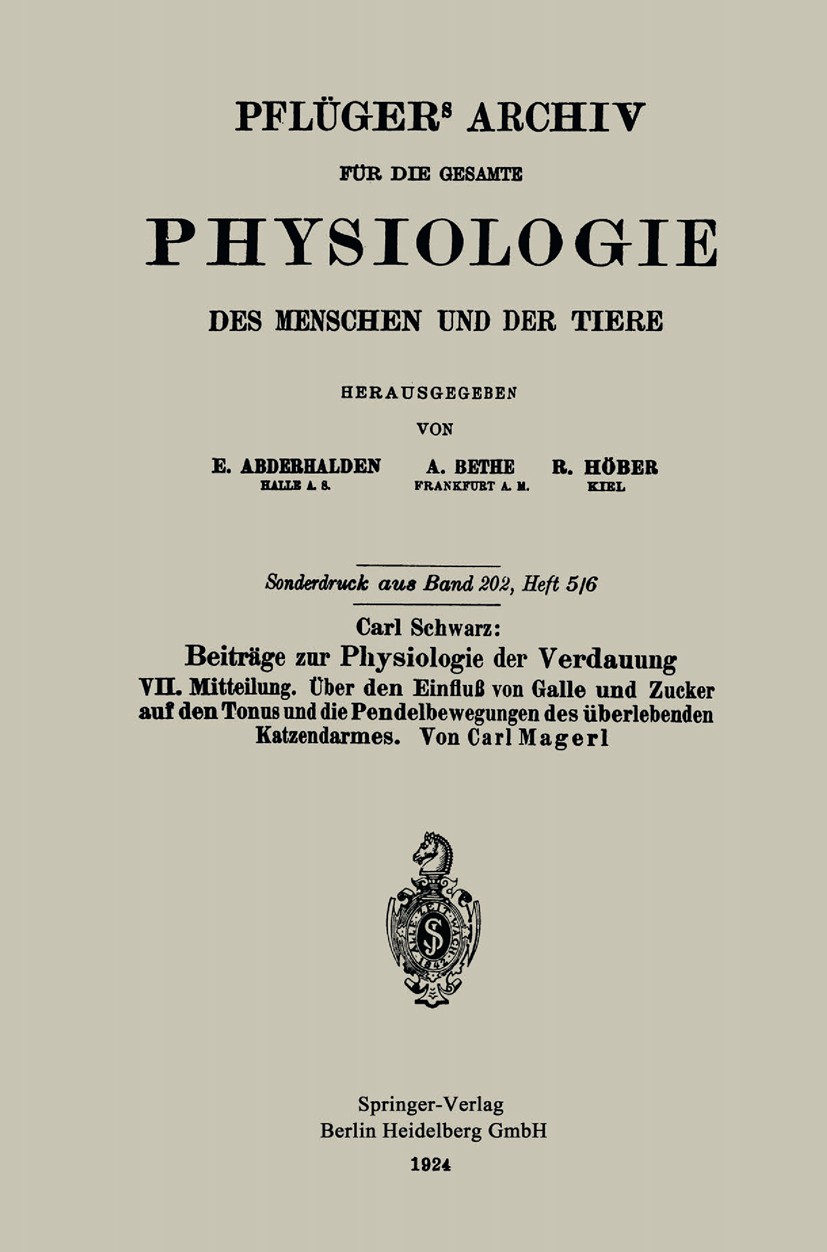 Titlebook: Pflügers Archiv für die Gesamte Physiologie des Menschen und der Tiere; Carl Schwarz: Beiträ Carl Magerl Book 1924 Springer-Verlag Berlin H Titlebook: Pflügers Archiv für die Gesamte Physiologie des Menschen und der Tiere; Carl Schwarz: Beiträ Carl Magerl Book 1924 Springer-Verlag Berlin H