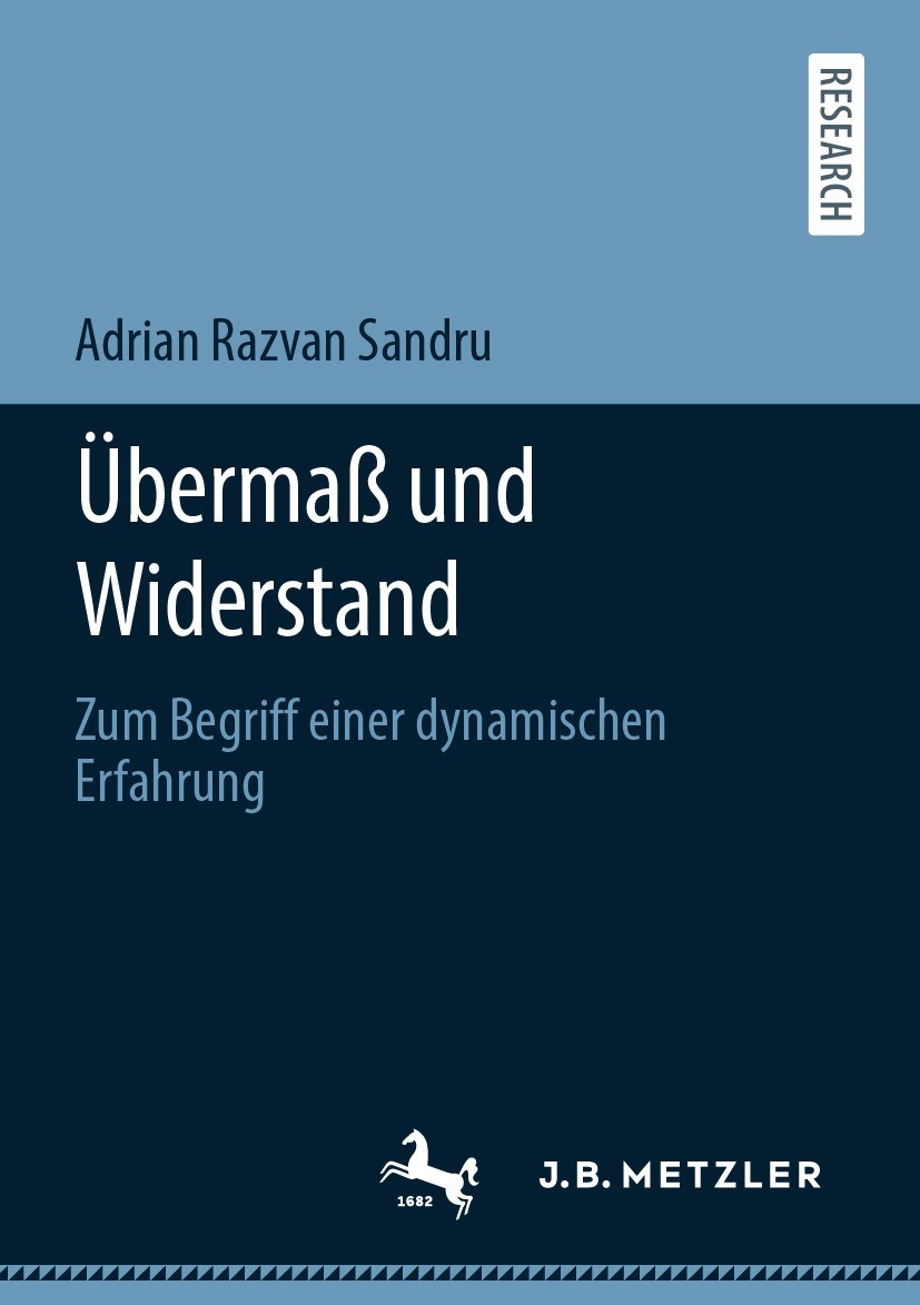 Titlebook: Übermaß und Widerstand; Zum Begriff einer dy Adrian Razvan Sandru Book 2021 Der/die Herausgeber bzw. der/die Autor(en), exklusiv lizenziert Titlebook: Übermaß und Widerstand; Zum Begriff einer dy Adrian Razvan Sandru Book 2021 Der/die Herausgeber bzw. der/die Autor(en), exklusiv lizenziert