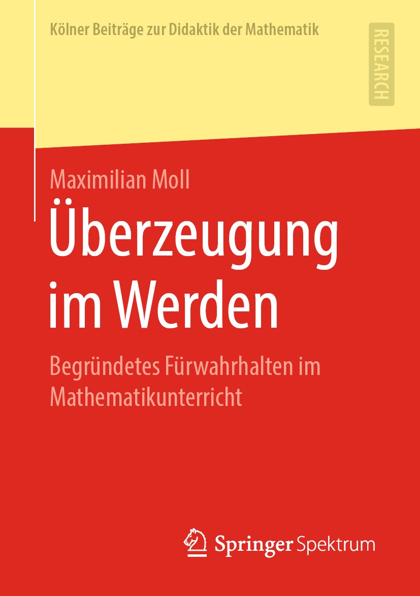 Titlebook: Überzeugung im Werden; Begründetes Fürwahrh Maximilian Moll Book 2020 Springer Fachmedien Wiesbaden GmbH, ein Teil von Springer Nature 2020 Titlebook: Überzeugung im Werden; Begründetes Fürwahrh Maximilian Moll Book 2020 Springer Fachmedien Wiesbaden GmbH, ein Teil von Springer Nature 2020