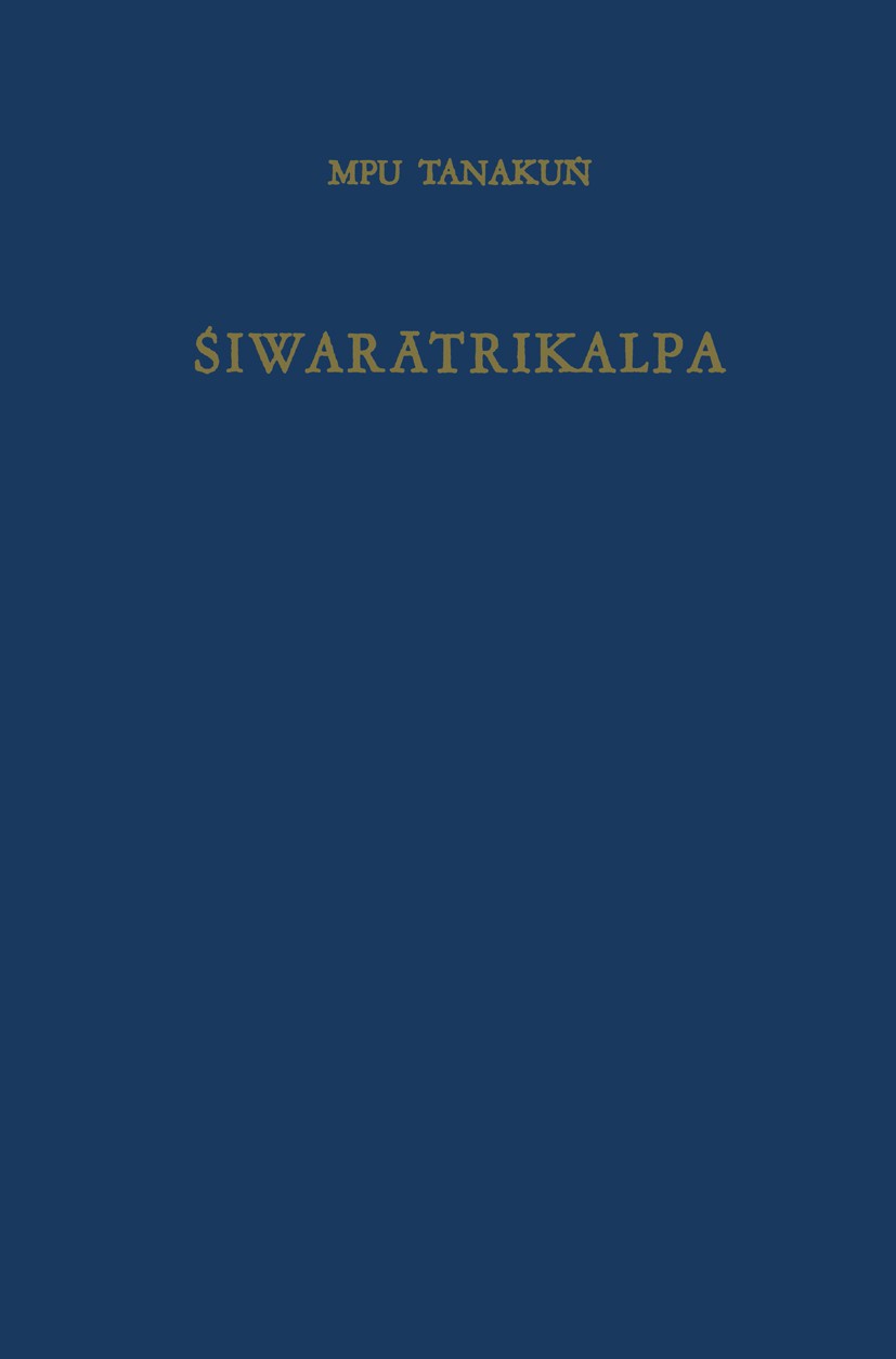 Titlebook: Śiwarātrikalpa of MPU Tanakuṅ; An Old Javanese poem A. Teeuw,Th. P. Galestin,P. J. Zoetmulder Book 1969 Springer Science+Business Media Dor Titlebook: Śiwarātrikalpa of MPU Tanakuṅ; An Old Javanese poem A. Teeuw,Th. P. Galestin,P. J. Zoetmulder Book 1969 Springer Science+Business Media Dor