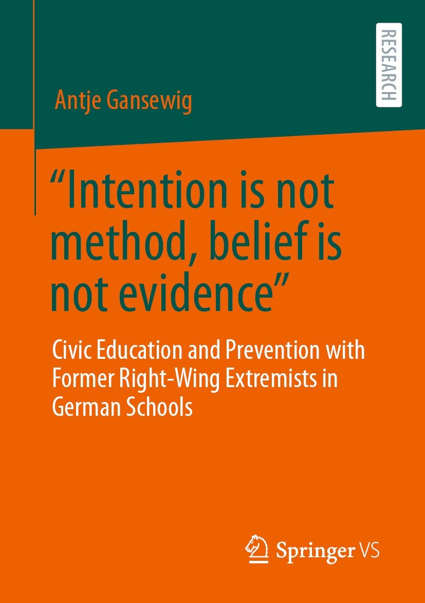 Titlebook: “Intention is not method, belief is not evidence”; Civic Education and Dr. Antje Gansewig Book 2022 The Editor(s) (if applicable) and The Titlebook: “Intention is not method, belief is not evidence”; Civic Education and Dr. Antje Gansewig Book 2022 The Editor(s) (if applicable) and The