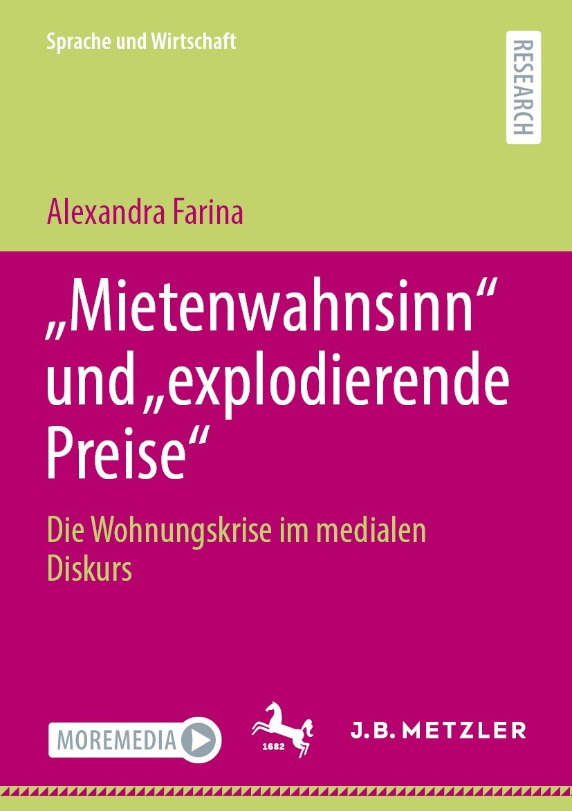 Titlebook: „Mietenwahnsinn“ und „explodierende Preise“; Die Wohnungskrise im Alexandra Farina Book 2023 Der/die Herausgeber bzw. der/die Autor(en), ex Titlebook: „Mietenwahnsinn“ und „explodierende Preise“; Die Wohnungskrise im Alexandra Farina Book 2023 Der/die Herausgeber bzw. der/die Autor(en), ex