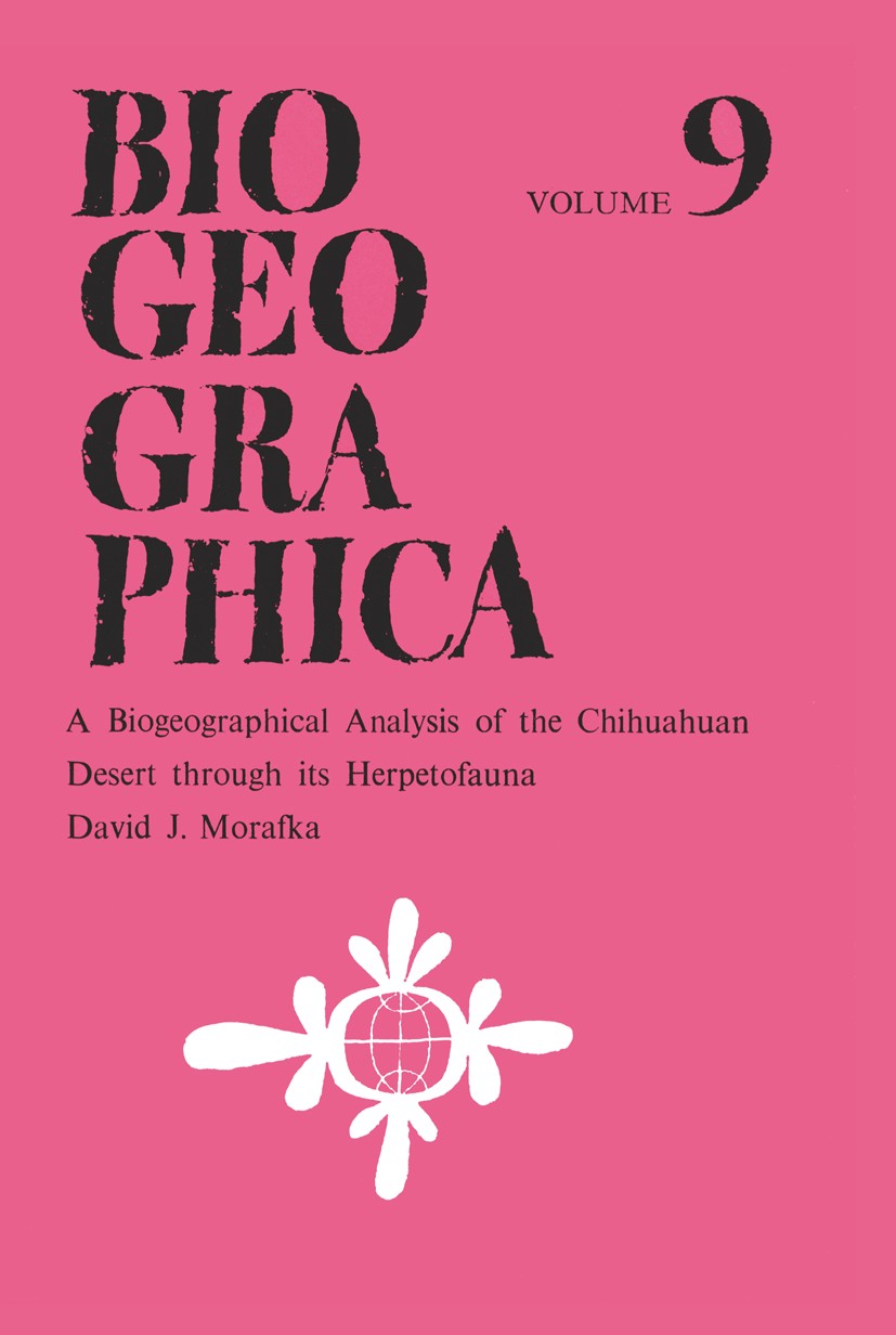 Titlebook: A Biogeographical Analysis of the Chihuahuan Desert through its Herpetofauna; David J. Morafka Book 1977 Dr. W. Junk bv, Publishers, The H Titlebook: A Biogeographical Analysis of the Chihuahuan Desert through its Herpetofauna; David J. Morafka Book 1977 Dr. W. Junk bv, Publishers, The H