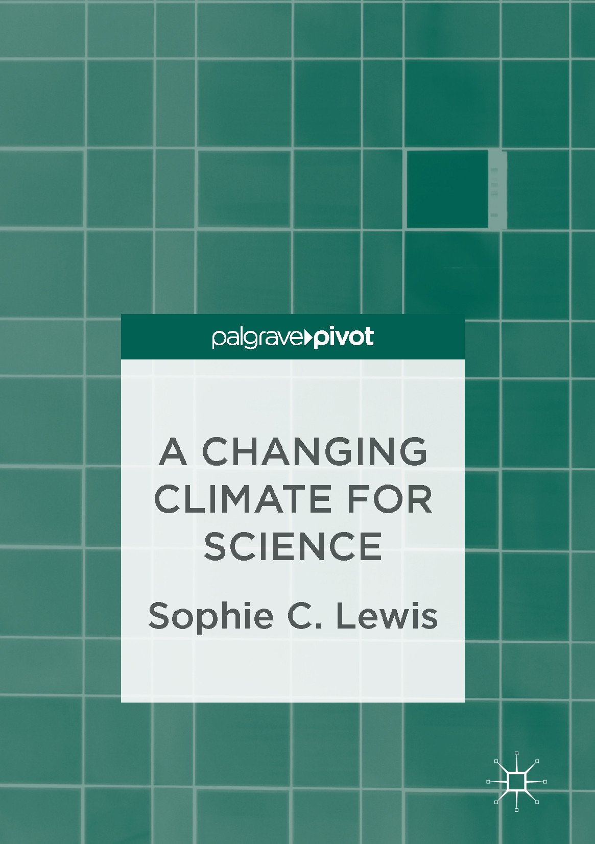 Titlebook: A Changing Climate for Science; Sophie C. Lewis Book 2017 The Editor(s) (if applicable) and The Author(s) 2017 science communication.clima Titlebook: A Changing Climate for Science; Sophie C. Lewis Book 2017 The Editor(s) (if applicable) and The Author(s) 2017 science communication.clima