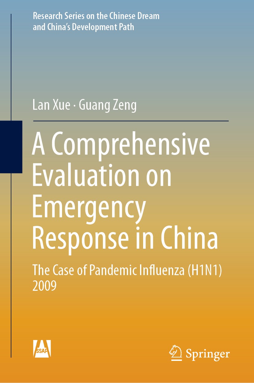 Titlebook: A Comprehensive Evaluation on Emergency Response in China; The Case of Pandemic Lan Xue,Guang Zeng Book 2019 Social Sciences Academic Press Titlebook: A Comprehensive Evaluation on Emergency Response in China; The Case of Pandemic Lan Xue,Guang Zeng Book 2019 Social Sciences Academic Press