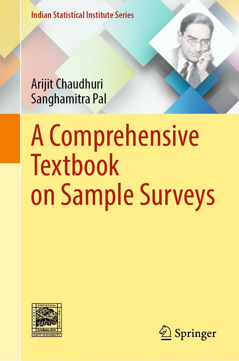Titlebook: AComprehensive Textbook on Sample Surveys; Arijit Chaudhuri,Sanghamitra Pal Textbook 2022 The Editor(s) (if applicable) and The Author(s), Titlebook: AComprehensive Textbook on Sample Surveys; Arijit Chaudhuri,Sanghamitra Pal Textbook 2022 The Editor(s) (if applicable) and The Author(s),