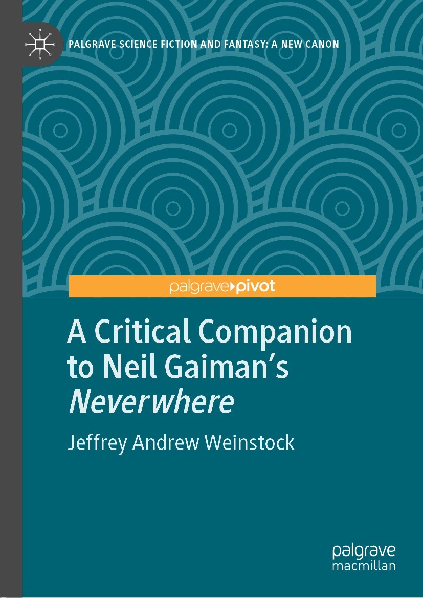 Titlebook: A Critical Companion to Neil Gaiman‘s Titlebook: A Critical Companion to Neil Gaiman‘s