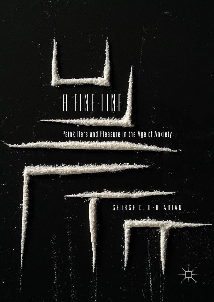 Titlebook: A Fine Line; Painkillers and Plea George C. Dertadian Book 2019 The Editor(s) (if applicable) and The Author(s) 2019 Drugs Policy,.Addictio Titlebook: A Fine Line; Painkillers and Plea George C. Dertadian Book 2019 The Editor(s) (if applicable) and The Author(s) 2019 Drugs Policy,.Addictio