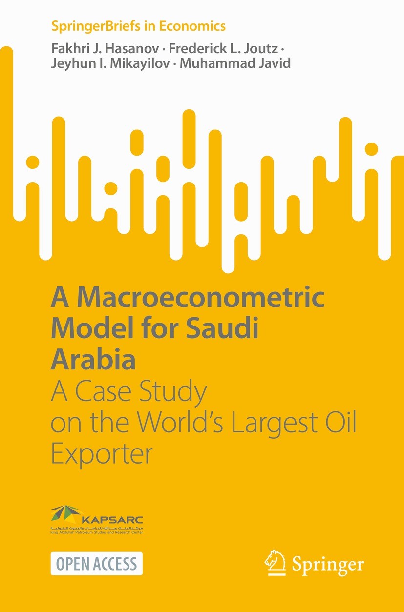 Titlebook: A Macroeconometric Model for Saudi Arabia; A Case Study on the Fakhri J. Hasanov,Frederick L. Joutz,Muhammad Javi Book‘‘‘‘‘‘‘‘ 2023 The Au Titlebook: A Macroeconometric Model for Saudi Arabia; A Case Study on the Fakhri J. Hasanov,Frederick L. Joutz,Muhammad Javi Book‘‘‘‘‘‘‘‘ 2023 The Au
