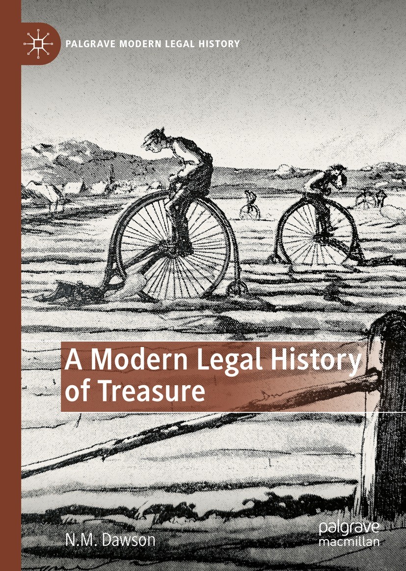 Titlebook: A Modern Legal History of Treasure; N.M. Dawson Book 2023 The Editor(s) (if applicable) and The Author(s), under exclusive license to Spri Titlebook: A Modern Legal History of Treasure; N.M. Dawson Book 2023 The Editor(s) (if applicable) and The Author(s), under exclusive license to Spri
