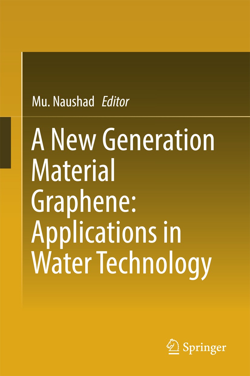 Titlebook: A New Generation Material Graphene: Applications in Water Technology; Mu. Naushad Book 2019 Springer International Publishing AG, part of Titlebook: A New Generation Material Graphene: Applications in Water Technology; Mu. Naushad Book 2019 Springer International Publishing AG, part of