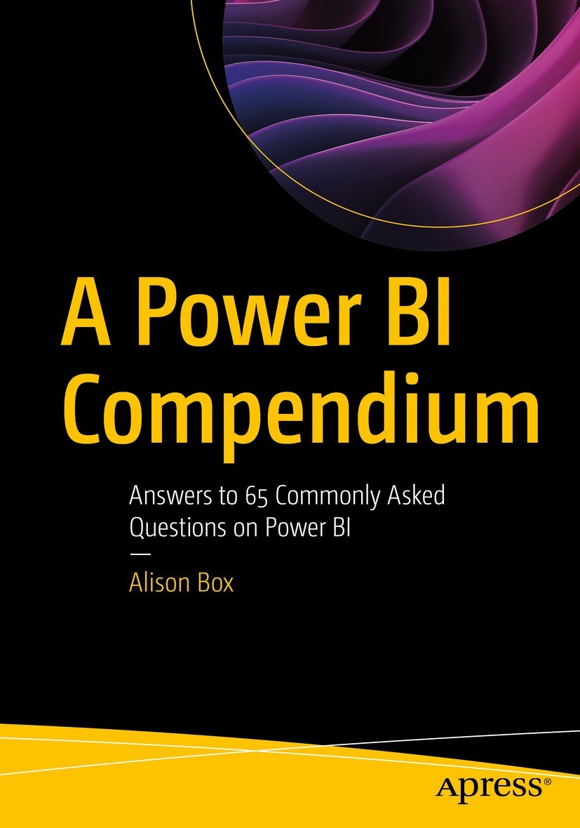 Titlebook: A Power BI Compendium; Answers to 65 Common Alison Box Book 2023 Alison Box 2023 Power Bi.Power BI Desktop.data analysis.DAX.TopN.data mode Titlebook: A Power BI Compendium; Answers to 65 Common Alison Box Book 2023 Alison Box 2023 Power Bi.Power BI Desktop.data analysis.DAX.TopN.data mode