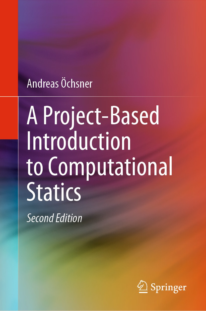 Titlebook: A Project-Based Introduction to Computational Statics; Andreas Öchsner Book 2021Latest edition The Editor(s) (if applicable) and The Autho Titlebook: A Project-Based Introduction to Computational Statics; Andreas Öchsner Book 2021Latest edition The Editor(s) (if applicable) and The Autho