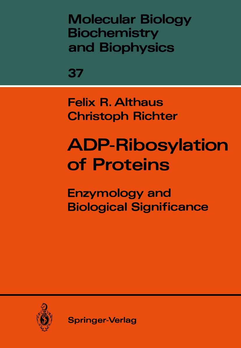 Titlebook: ADP-Ribosylation of Proteins; Enzymology and Biolo Felix R. Althaus,Christoph Richter Book 1987 Springer-Verlag Berlin Heidelberg 1987 DNA. Titlebook: ADP-Ribosylation of Proteins; Enzymology and Biolo Felix R. Althaus,Christoph Richter Book 1987 Springer-Verlag Berlin Heidelberg 1987 DNA.