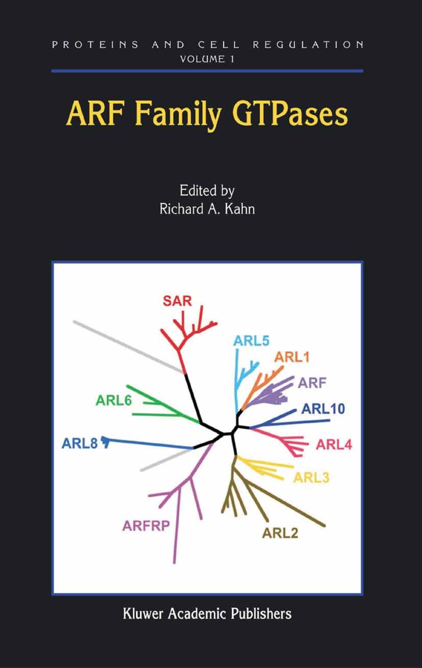 Titlebook: ARF Family GTPases; Richard A. Kahn Book 2003 Springer Science+Business Media Dordrecht 2003 Activation.Lipid.Nucleotide.cell biology.meta Titlebook: ARF Family GTPases; Richard A. Kahn Book 2003 Springer Science+Business Media Dordrecht 2003 Activation.Lipid.Nucleotide.cell biology.meta