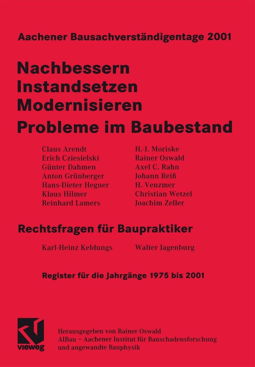 Titlebook: Aachener Bausachverständigentage 2001; Nachbessern - Instan Rainer Oswald Book 2001 Vieweg+Teubner Verlag | Springer Fachmedien Wiesbaden G Titlebook: Aachener Bausachverständigentage 2001; Nachbessern - Instan Rainer Oswald Book 2001 Vieweg+Teubner Verlag | Springer Fachmedien Wiesbaden G