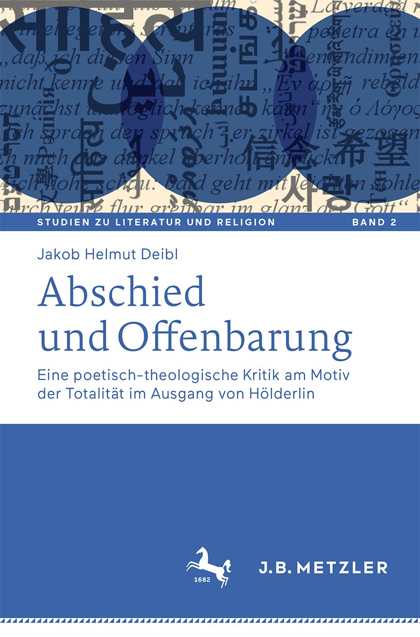 Titlebook: Abschied und Offenbarung; Eine poetisch-theolo Jakob Helmut Deibl Book 2019 Der/die Herausgeber bzw. der/die Autor(en), exklusiv lizenziert Titlebook: Abschied und Offenbarung; Eine poetisch-theolo Jakob Helmut Deibl Book 2019 Der/die Herausgeber bzw. der/die Autor(en), exklusiv lizenziert