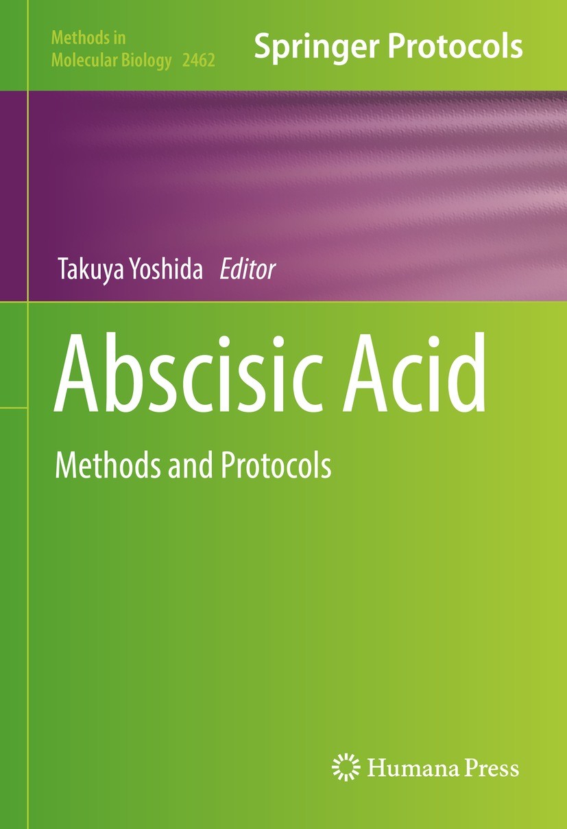 Titlebook: Abscisic Acid; Methods and Protocol Takuya Yoshida Book 2022 The Editor(s) (if applicable) and The Author(s), under exclusive license to Sp Titlebook: Abscisic Acid; Methods and Protocol Takuya Yoshida Book 2022 The Editor(s) (if applicable) and The Author(s), under exclusive license to Sp
