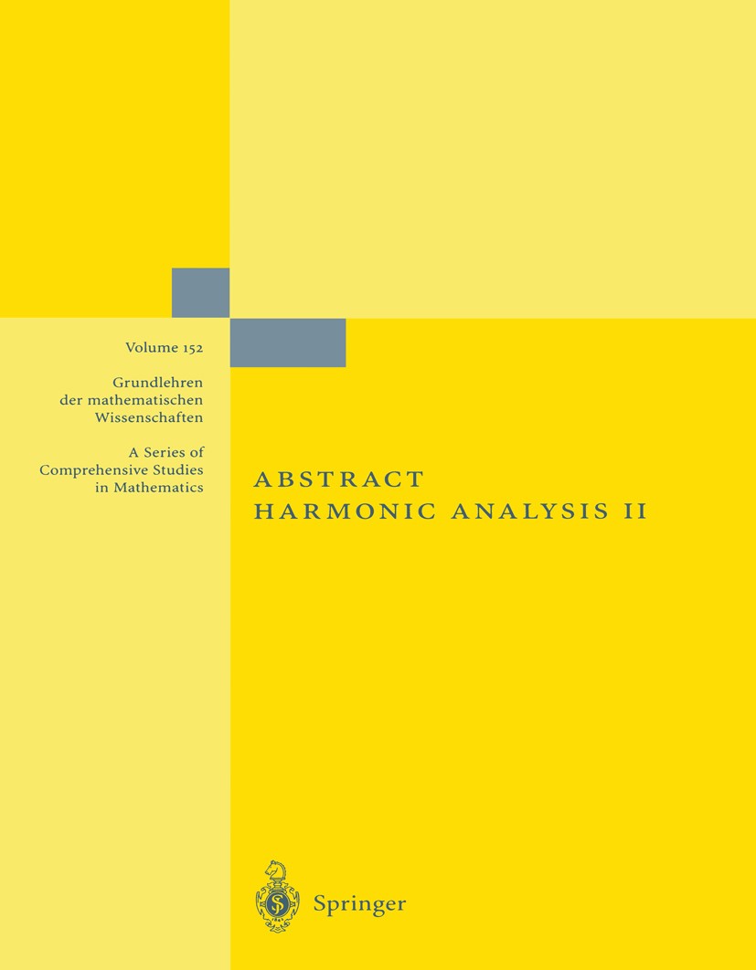 Titlebook: Abstract Harmonic Analysis; Volume II: Structure Edwin Hewitt,Kenneth A. Ross Book 1970Latest edition Springer-Verlag Berlin Heidelberg 197 Titlebook: Abstract Harmonic Analysis; Volume II: Structure Edwin Hewitt,Kenneth A. Ross Book 1970Latest edition Springer-Verlag Berlin Heidelberg 197