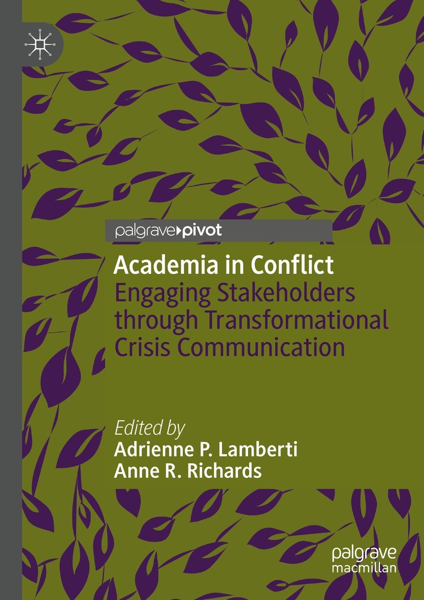 Titlebook: Academia in Conflict; Engaging Stakeholder Adrienne P. Lamberti,Anne R. Richards Book 2023 The Editor(s) (if applicable) and The Author(s), Titlebook: Academia in Conflict; Engaging Stakeholder Adrienne P. Lamberti,Anne R. Richards Book 2023 The Editor(s) (if applicable) and The Author(s),