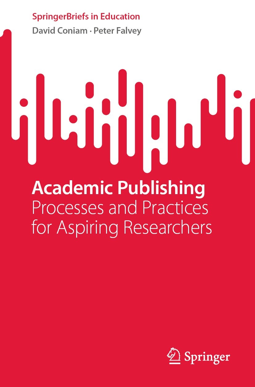 Titlebook: Academic Publishing; Processes and Practi David Coniam,Peter Falvey Book 2022 The Editor(s) (if applicable) and The Author(s), under exclus Titlebook: Academic Publishing; Processes and Practi David Coniam,Peter Falvey Book 2022 The Editor(s) (if applicable) and The Author(s), under exclus