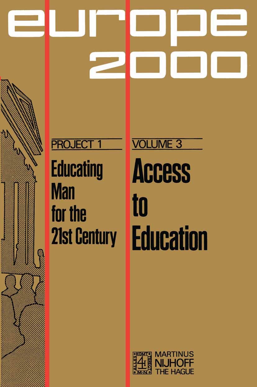 Titlebook: Access to Education; New Possibilities Alfred Sauvy Book 1973 Martinus Nijhoff, The Hague, Netherlands 1973 Europe.education.school.social Titlebook: Access to Education; New Possibilities Alfred Sauvy Book 1973 Martinus Nijhoff, The Hague, Netherlands 1973 Europe.education.school.social