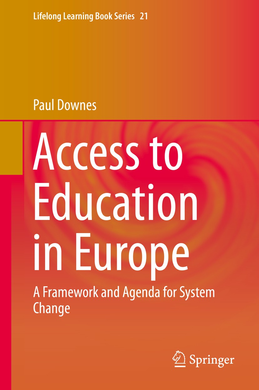 Titlebook: Access to Education in Europe; A Framework and Agen Paul Downes Book 2014 Springer Science+Business Media Dordrecht 2014 Access to formal h Titlebook: Access to Education in Europe; A Framework and Agen Paul Downes Book 2014 Springer Science+Business Media Dordrecht 2014 Access to formal h