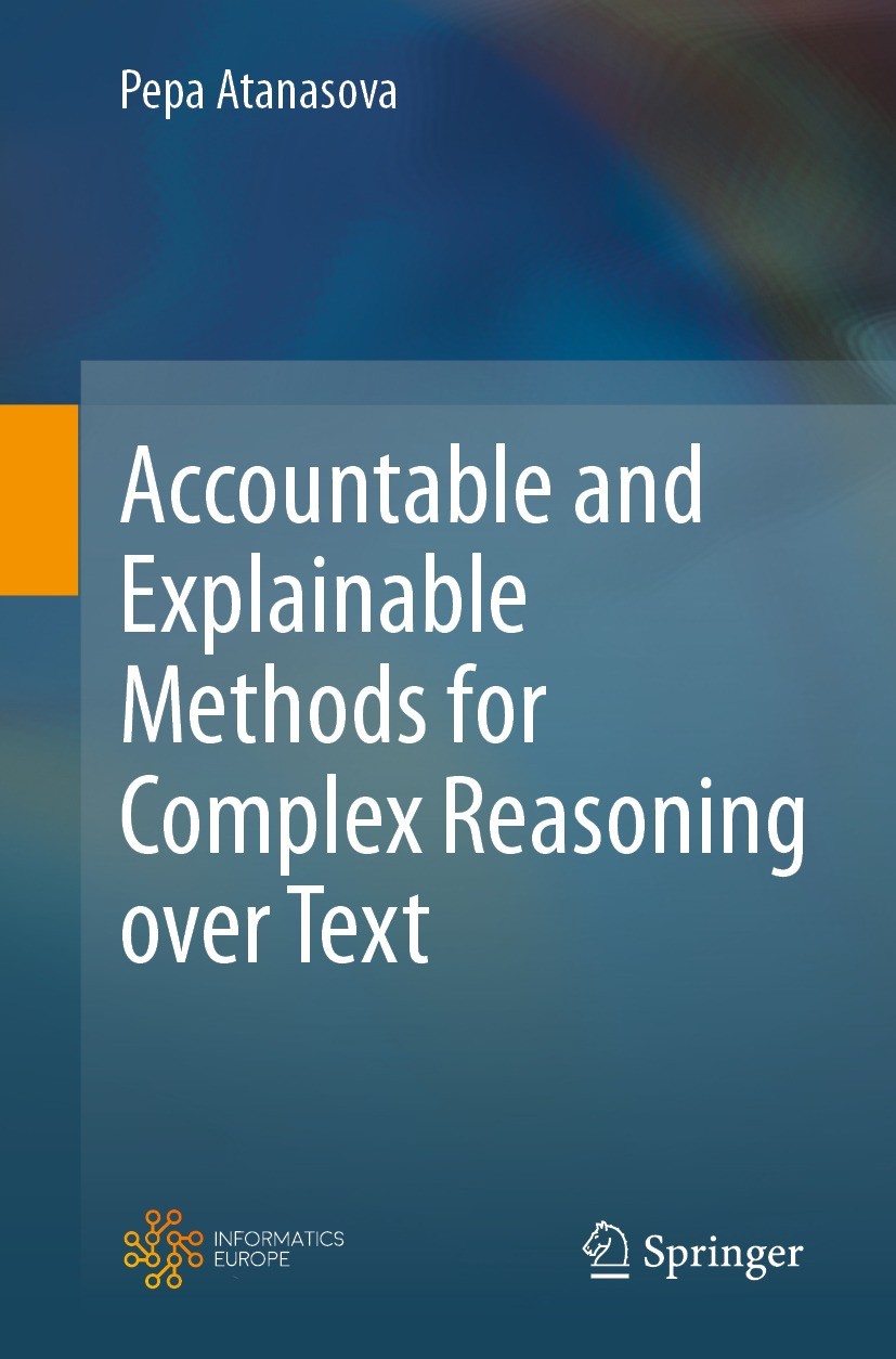 Titlebook: Accountable and Explainable Methods for Complex Reasoning over Text; Pepa Atanasova Book 2024 The Editor(s) (if applicable) and The Author Titlebook: Accountable and Explainable Methods for Complex Reasoning over Text; Pepa Atanasova Book 2024 The Editor(s) (if applicable) and The Author