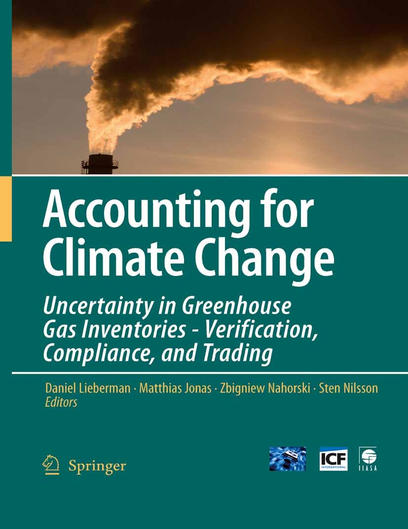 Titlebook: Accounting for Climate Change; Uncertainty in Green Daniel Lieberman,Matthias Jonas,Sten Nilsson Book 2007 Springer Science+Business Media Titlebook: Accounting for Climate Change; Uncertainty in Green Daniel Lieberman,Matthias Jonas,Sten Nilsson Book 2007 Springer Science+Business Media