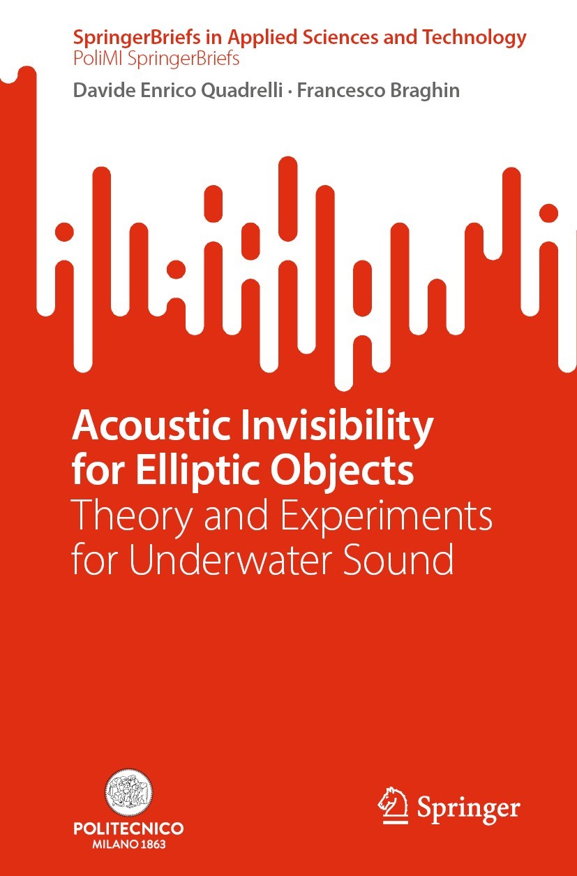 Titlebook: Acoustic Invisibility for Elliptic Objects; Theory and Experimen Davide Enrico Quadrelli,Francesco Braghin Book 2023 The Author(s), under e Titlebook: Acoustic Invisibility for Elliptic Objects; Theory and Experimen Davide Enrico Quadrelli,Francesco Braghin Book 2023 The Author(s), under e