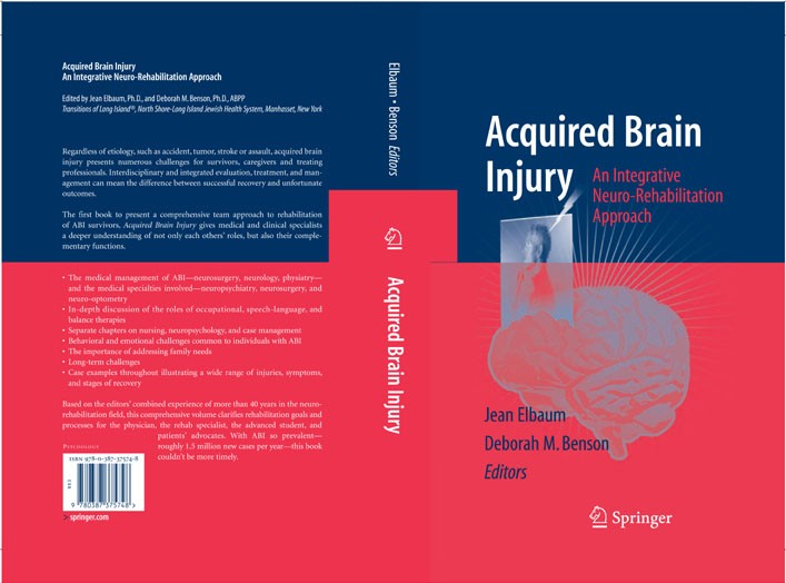 Titlebook: Acquired Brain Injury; An Integrative Neuro Jean Elbaum,Deborah M. Benson Textbook 2007 Springer-Verlag New York 2007 Brain injury.Brain in Titlebook: Acquired Brain Injury; An Integrative Neuro Jean Elbaum,Deborah M. Benson Textbook 2007 Springer-Verlag New York 2007 Brain injury.Brain in